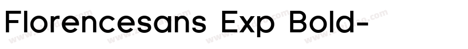 Florencesans Exp Bold字体转换